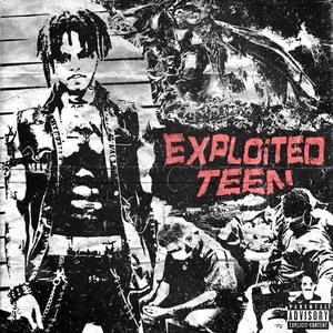 EXPLOiTED TEEN (Explicit)