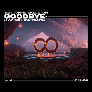 Goodbye(100 Million Times)