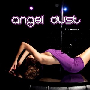 Angel Dust (Explicit) (天使粉)