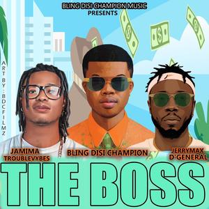 THE BOSS (feat. JERRYMAX & JAMIMA TROUBLEVYBES) (Explicit)