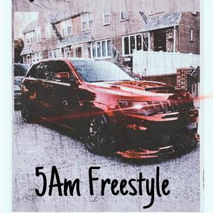 5Am Freestyle (Explicit)