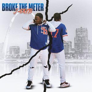 Broke The Meter (Explicit)