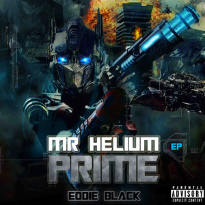 Mr Helium Prime EP (Explicit)