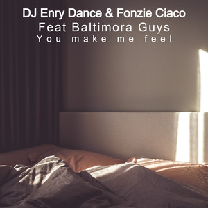 You Make me feel (Radio Mix)