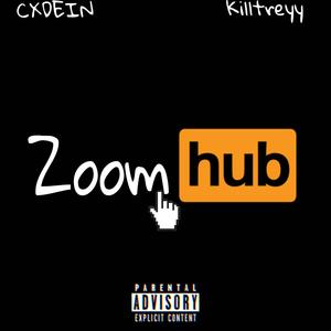 ZOOM (feat. Killtreyy) (Explicit)