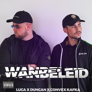 Wanbeleid (feat. Duncan & Convex Kafka) [Explicit]