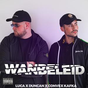 Wanbeleid (feat. Duncan & Convex Kafka) (Explicit)