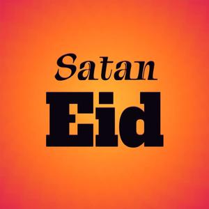 Satan Eid