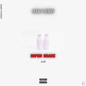 Super Shake (feat. Lowa Boy) (Explicit)