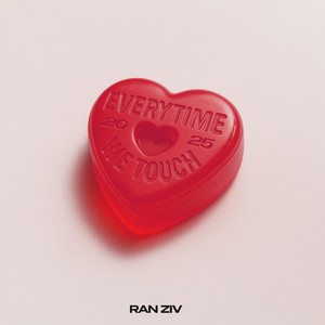 Everytime We Touch 2025