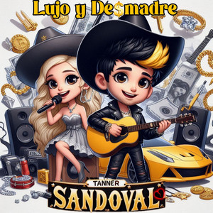 Lujo Y Desmadre (Explicit)