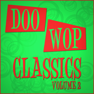 Doo Wop Classics - Vol 2