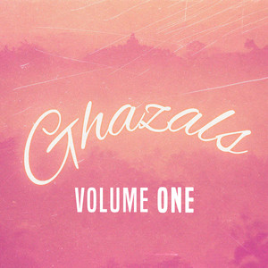 Ghazals Volume One