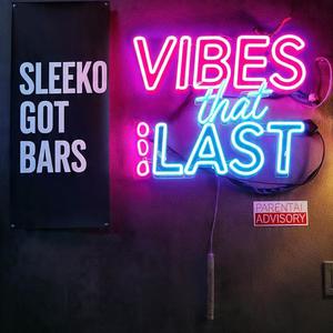 Vibes That Last (Explicit)