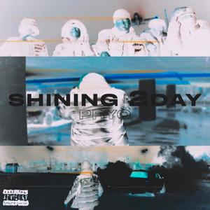 Shining 2Day (Explicit)