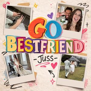 GO BESTFRIEND (Explicit)