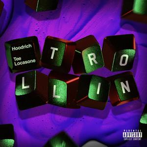 Trollin' (Explicit)