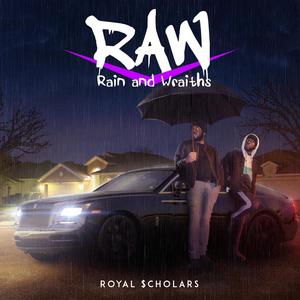 RAW: Rain and Wraiths (Explicit)