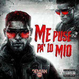 Me puse pa lo mio (Explicit)