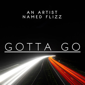 Gotta Go (Explicit)