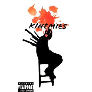 Kinemies (Explicit)