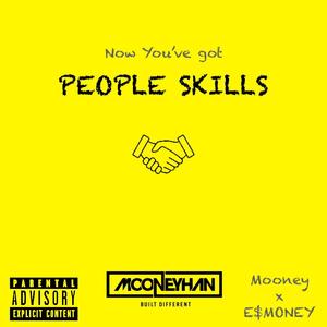 People skills (feat. E$money) [Explicit]