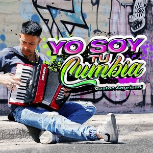 Yo Soy Tu Cumbia