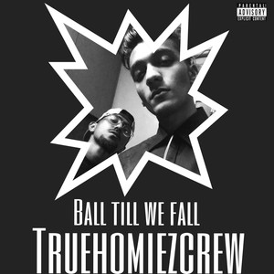 Ball till We Fall (Explicit)