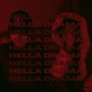 Hella Drama (feat. Frons & Loco Morton) (Explicit)