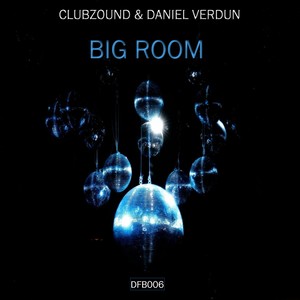 Big Room (Original Mix)