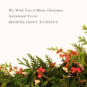 We Wish You A Merry Christmas (Instrumental Version)