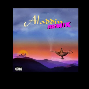 Aladdin (Remix|Explicit)