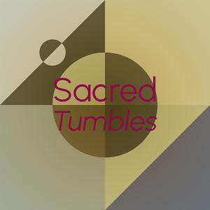 Sacred Tumbles