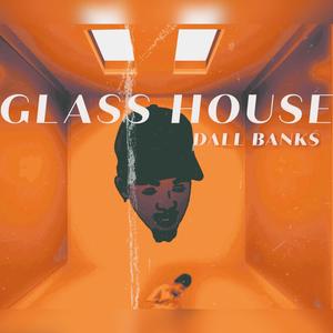 Glass House (Explicit)