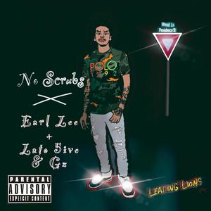 No Scrubs(feat. Lato 5ive & Gz) (Explicit)
