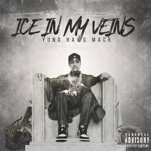 Ice In My Veins (Explicit)