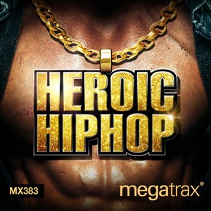 Heroic Hip-Hop