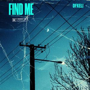 Find Me (Explicit)