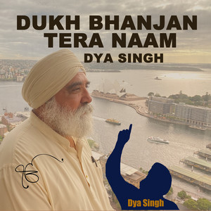 Dukh Bhanjan Tera Naam