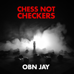 Chess Not Checkers (Explicit)