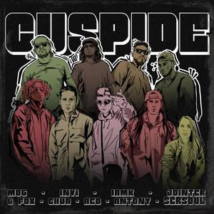 Cuspide (feat. Mog, Invi, Iamk, Jointer, GFox, Chua, Aeolitos, Sersoul & Antony Mendoza) (Explicit)