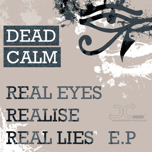 Real Eyes, Realise, Real Lies E.P