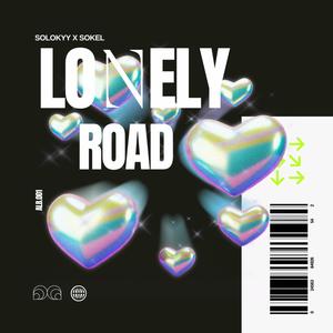 Lonely Road (feat. SOKEL) (Explicit)