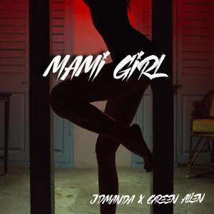 Mami Girl (Explicit)