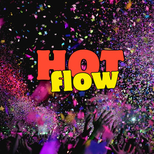 Hot Flow