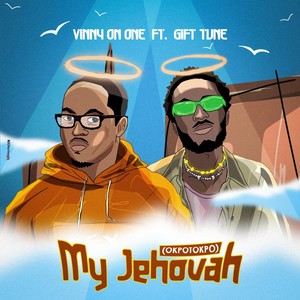 My Jehovah (Okpotokpo) [feat. Gift Tune]