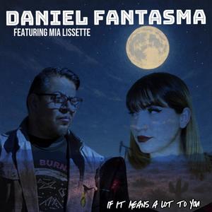 If It Means A Lot To You (feat. Mia Lissette)