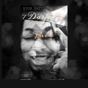 7 Days Of Pain (Explicit)