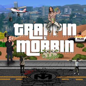 Trappin & Mobbin (feat. Yaco M) (Explicit)