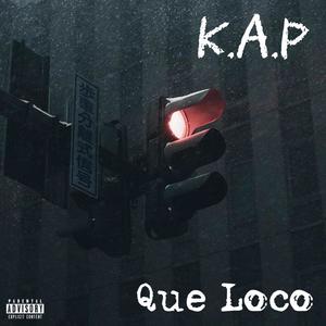 Que Loco (Explicit)